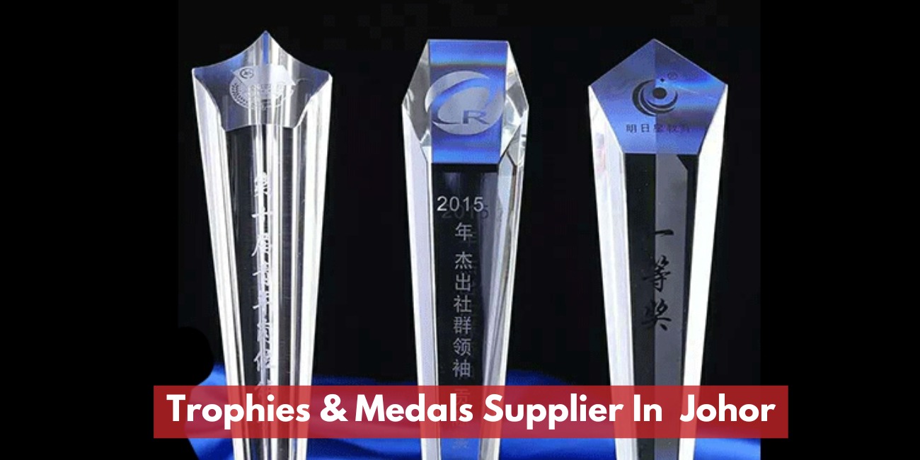 Pembekal Piala & Pingat Di Johor Bahru / Johor